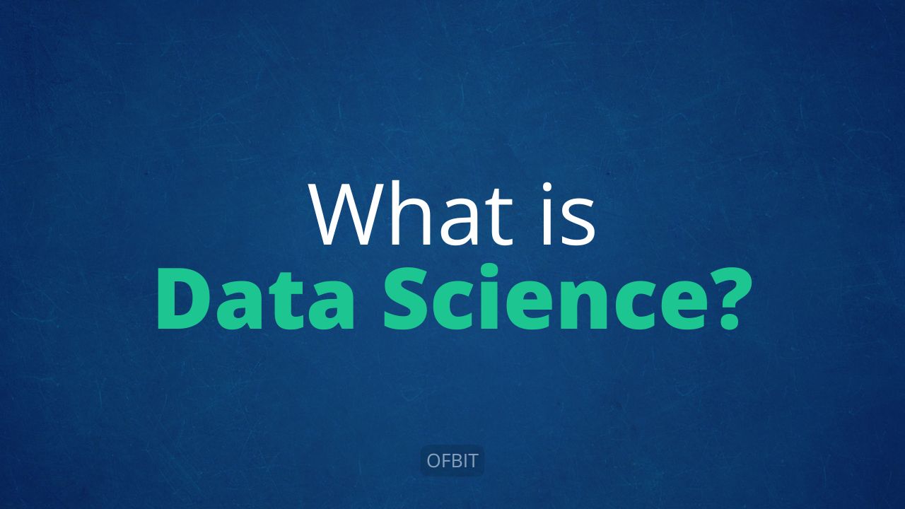 You are currently viewing What is Data Science?