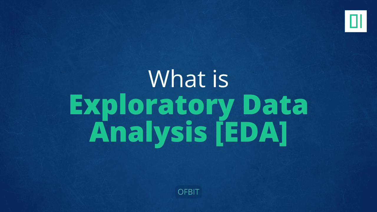 Read more about the article What is Exploratory Data Analysis [EDA]?
